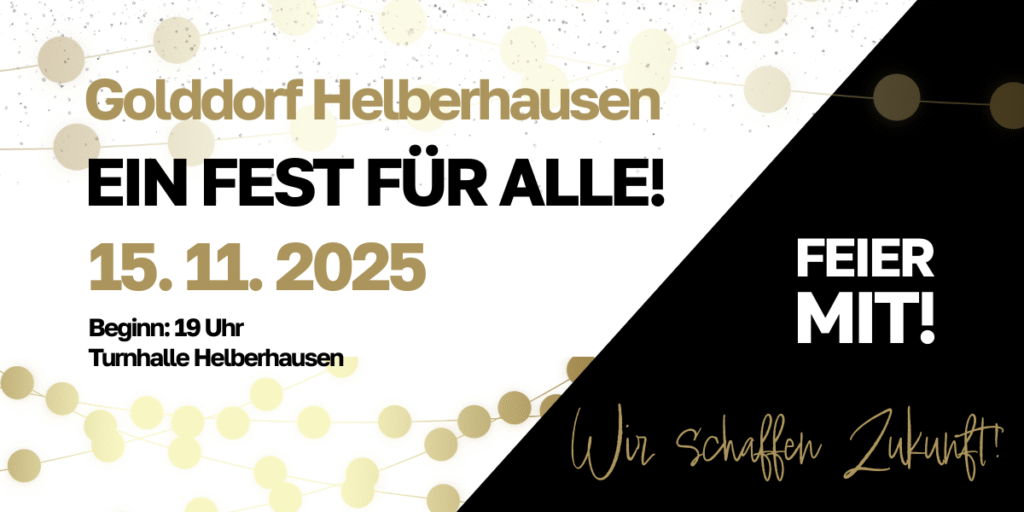 Golddorf Helberhausen: Ein großes fest für alle am 15.11.2025 ab 19 Uhr